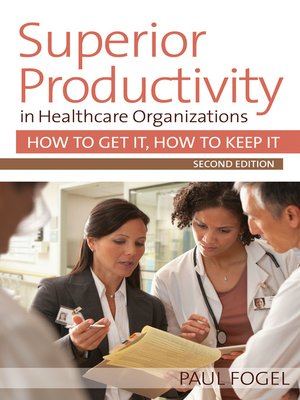 cover image of Superior Productivity in Healthcare Organizations